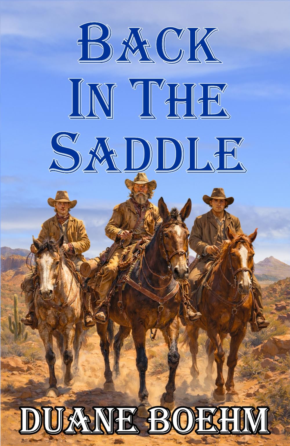 Back In The Saddle: An Old West Western (A Saddle Tramps Western)