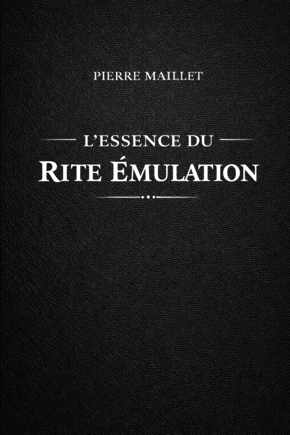 L'essence du Rite Émulation