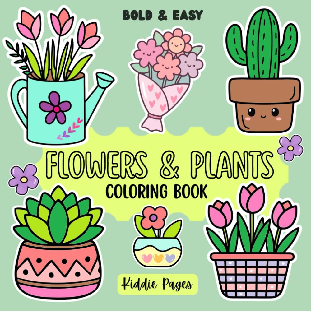 Flowers and Plants Coloring Book for Kids, Teens & Adults: Succulents, Cacti, Garden, Nature-Themed, Tropical plants, Houseplants | Big, Bold, Simple ... & Creativity | Single Sided, 8.5 x 8.5 Inch