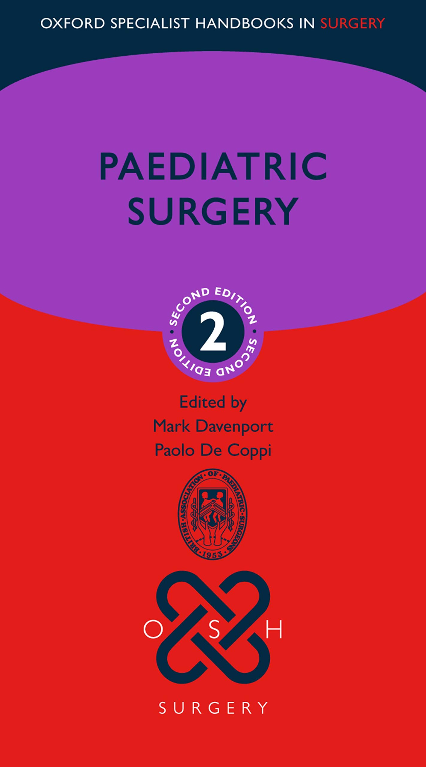 Paediatric Surgery (Oxford Specialist Handbooks in Surgery) (English Edition)