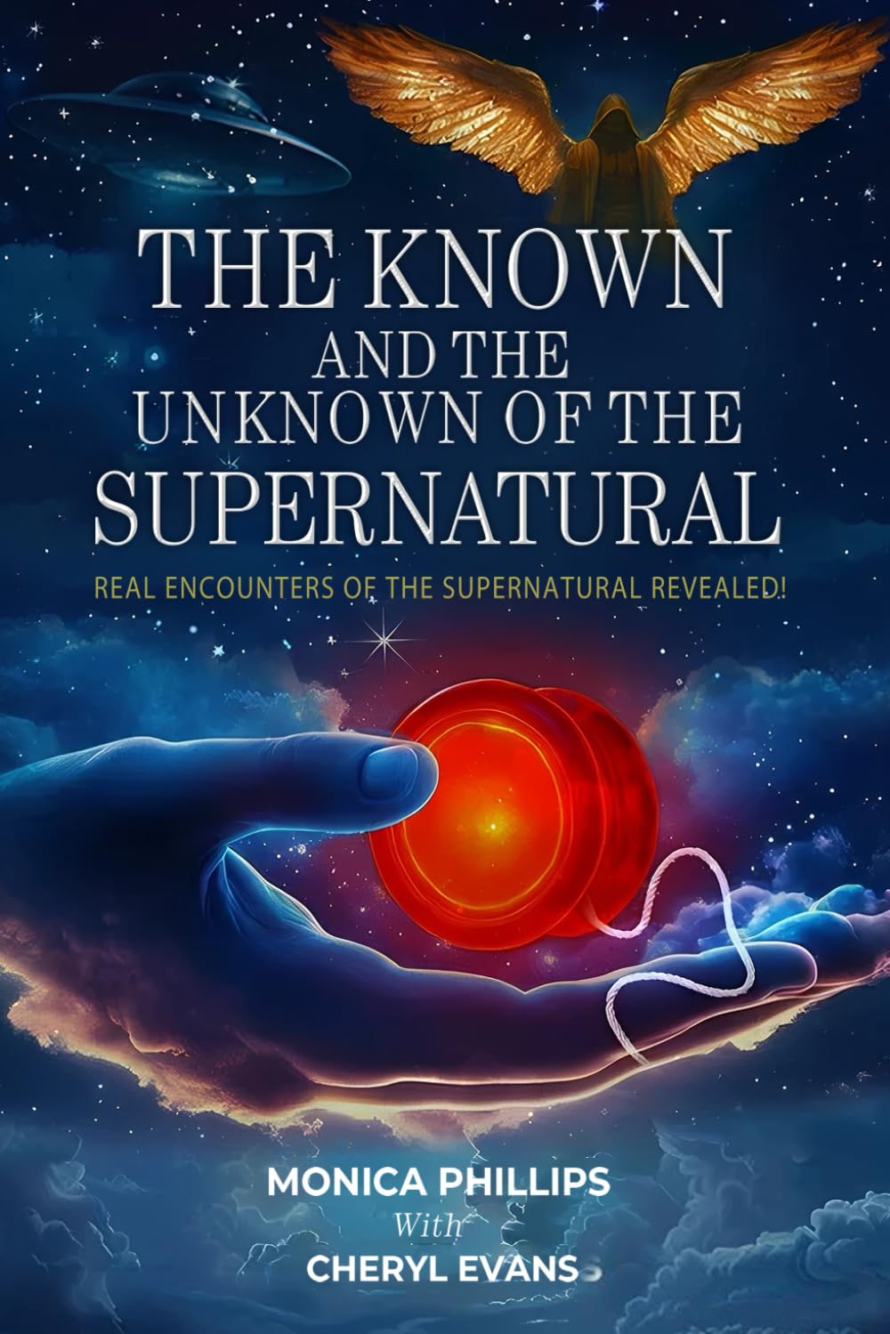 THE KNOWN AND THE UNKNOWN OF THE SUPERNATURAL