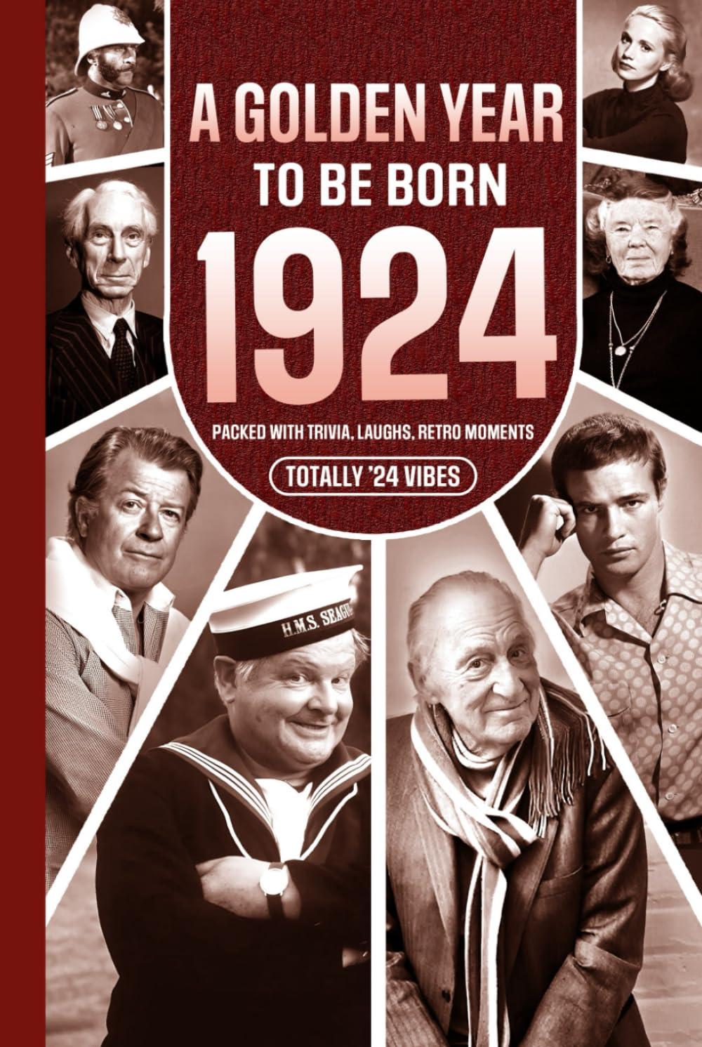 1924 A Golden Year To Be Born: Packed with Trivia, Laughs, Retro Moments & Totally '24 Vibes: UK, US & World News Retold in a Birthday Keepsake for Men, Women, Friends & Loved Ones
