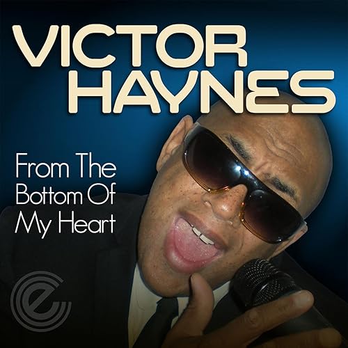 From the Bottom of My Heart by Victor Haynes on Amazon Music