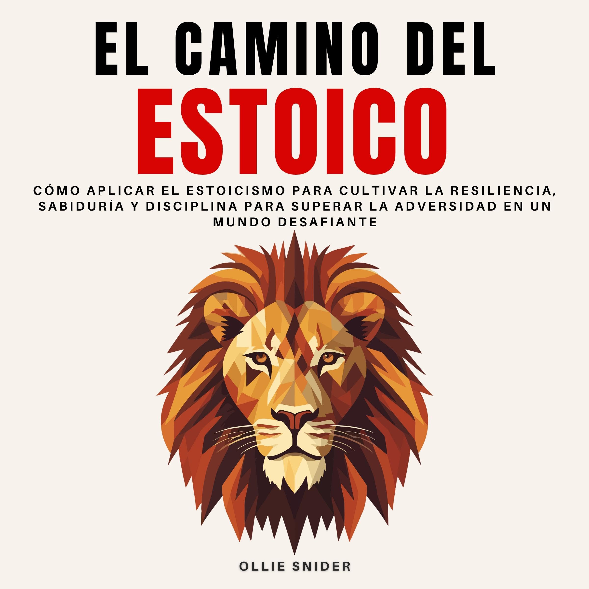 Cover art for El Camino del Estoico [The Way of the Stoic]