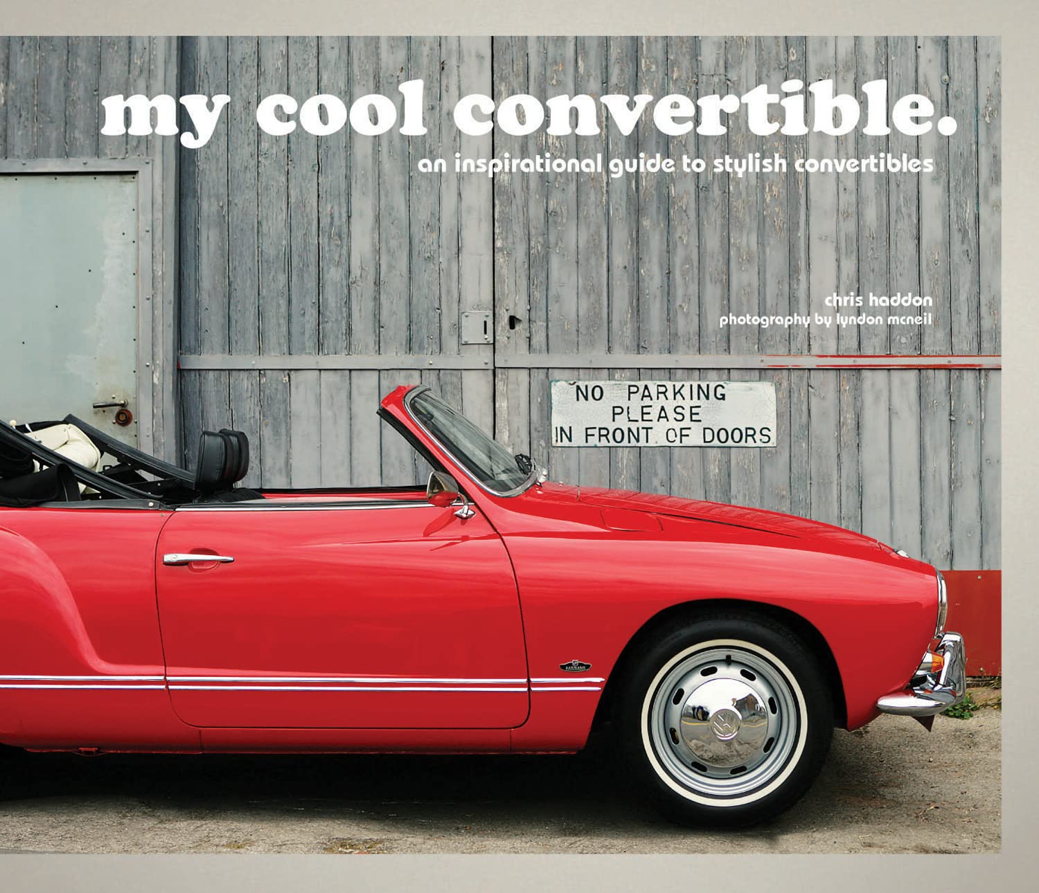 My Cool Convertible by Chris Haddon (Hardback Book)