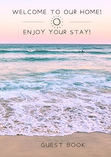 Welcome to Our Home Guest Book: Visitor Log for Vacation House or Airbnb Beach with Sun
