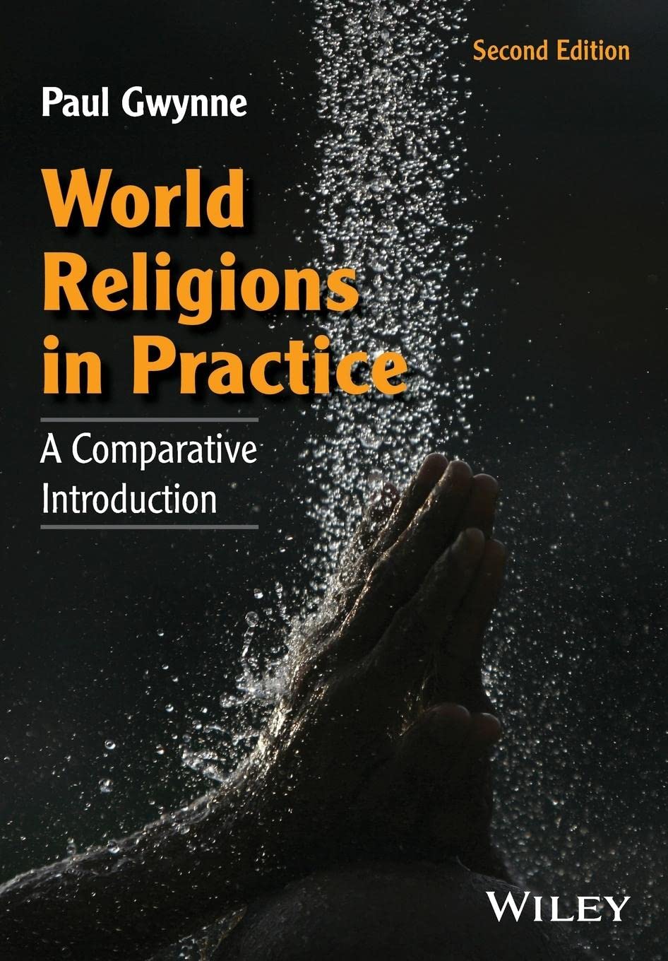 World Religions in Practice: A Comparative Introduction, 2nd Edition