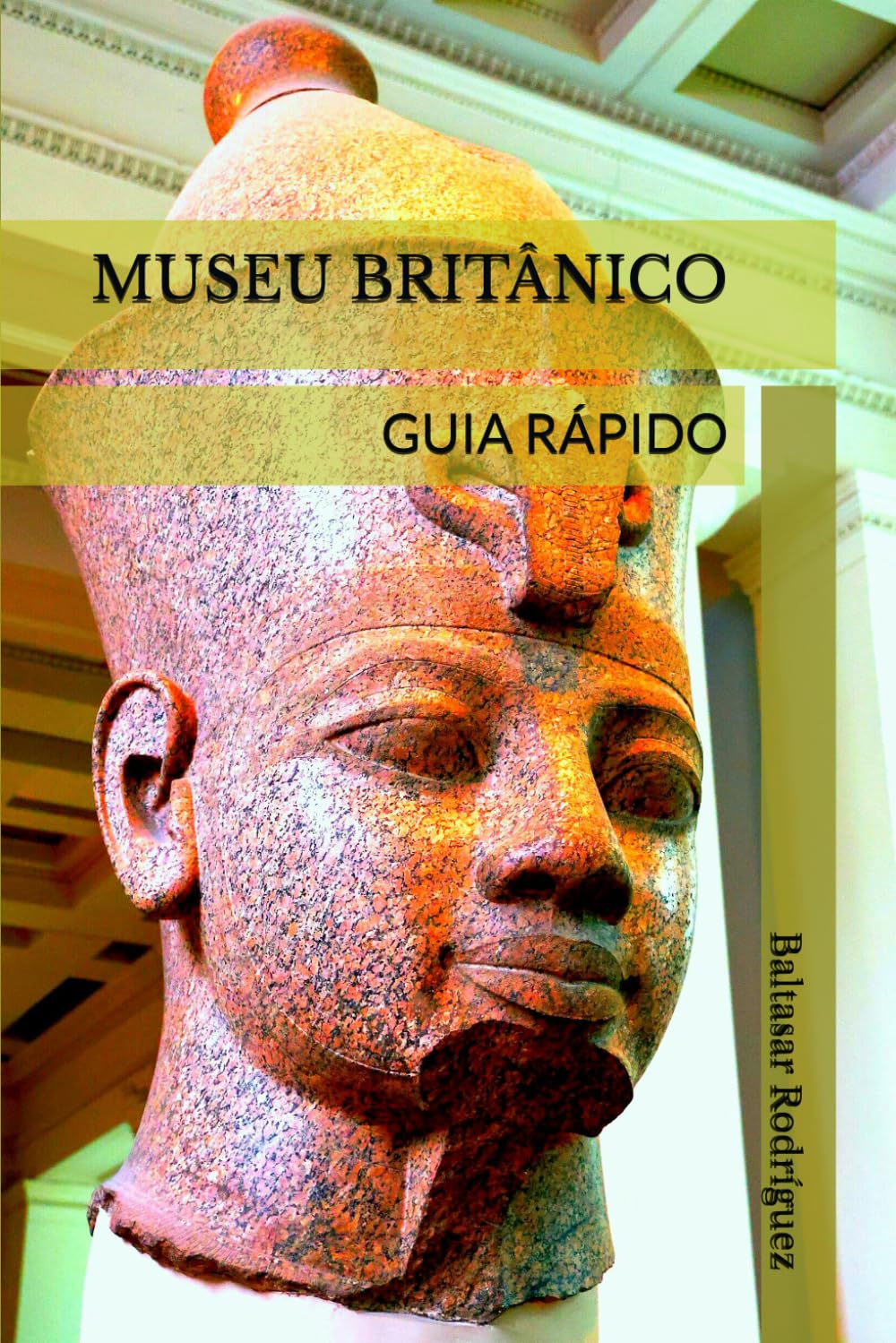 MUSEU BRITÂNICO: GUIA RÁPIDO