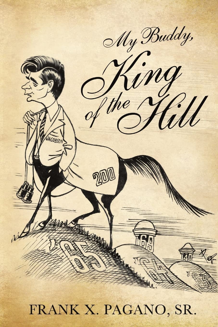 My Buddy, King of the Hill