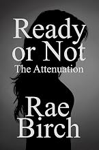 Ready or Not - The Attenuation
