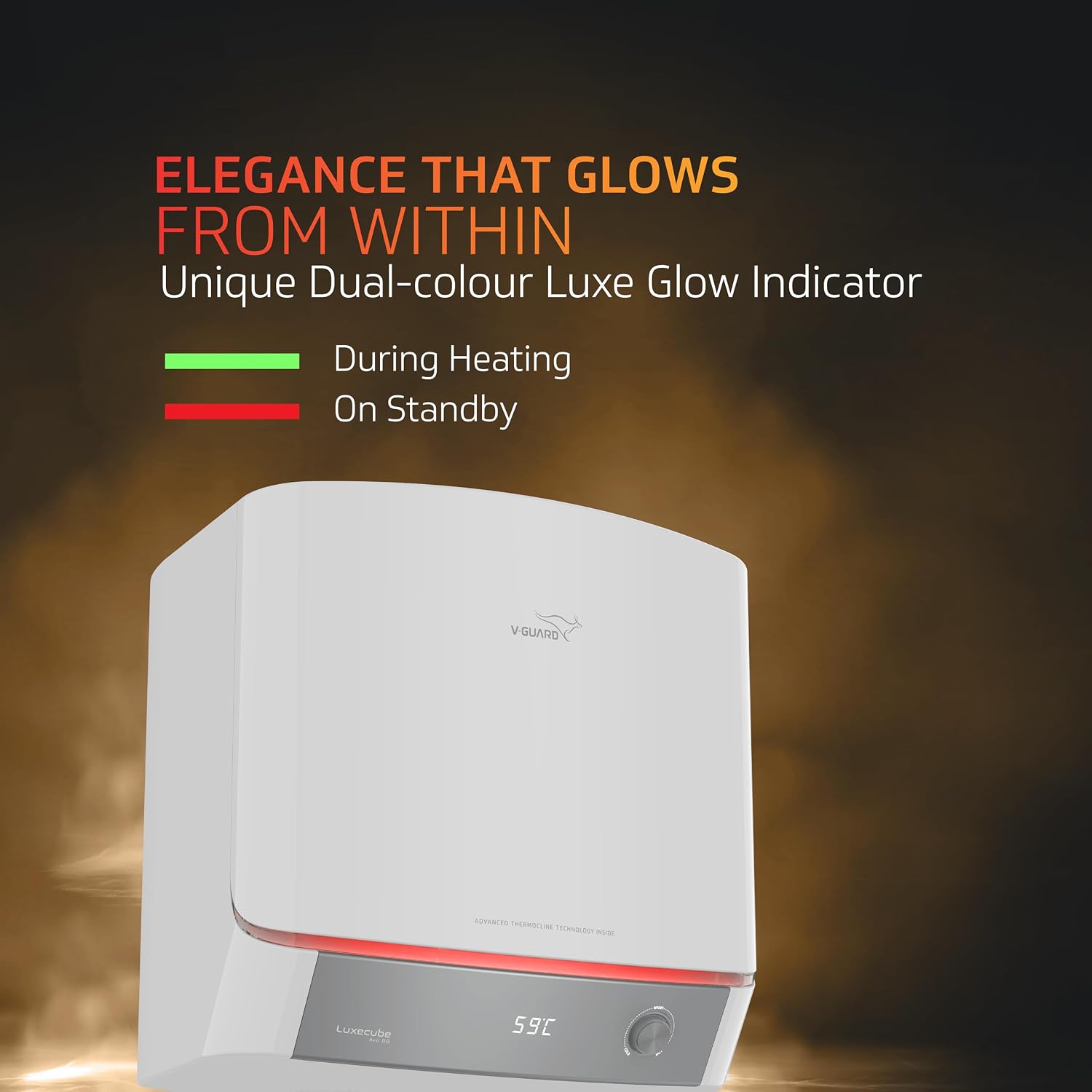 V-Guard Luxecube Avo DG showing Luxe Glow Indicator