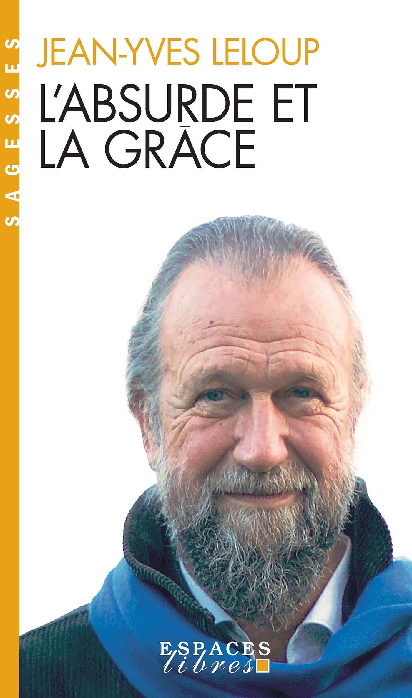 L'absurde et la grace (Collections Spiritualites)