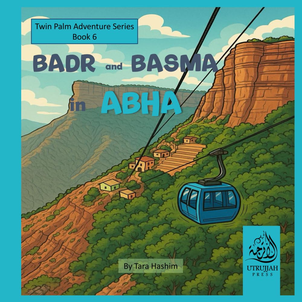 Badr and Basma in Abha: Twin Palm Adventure Series Book 6