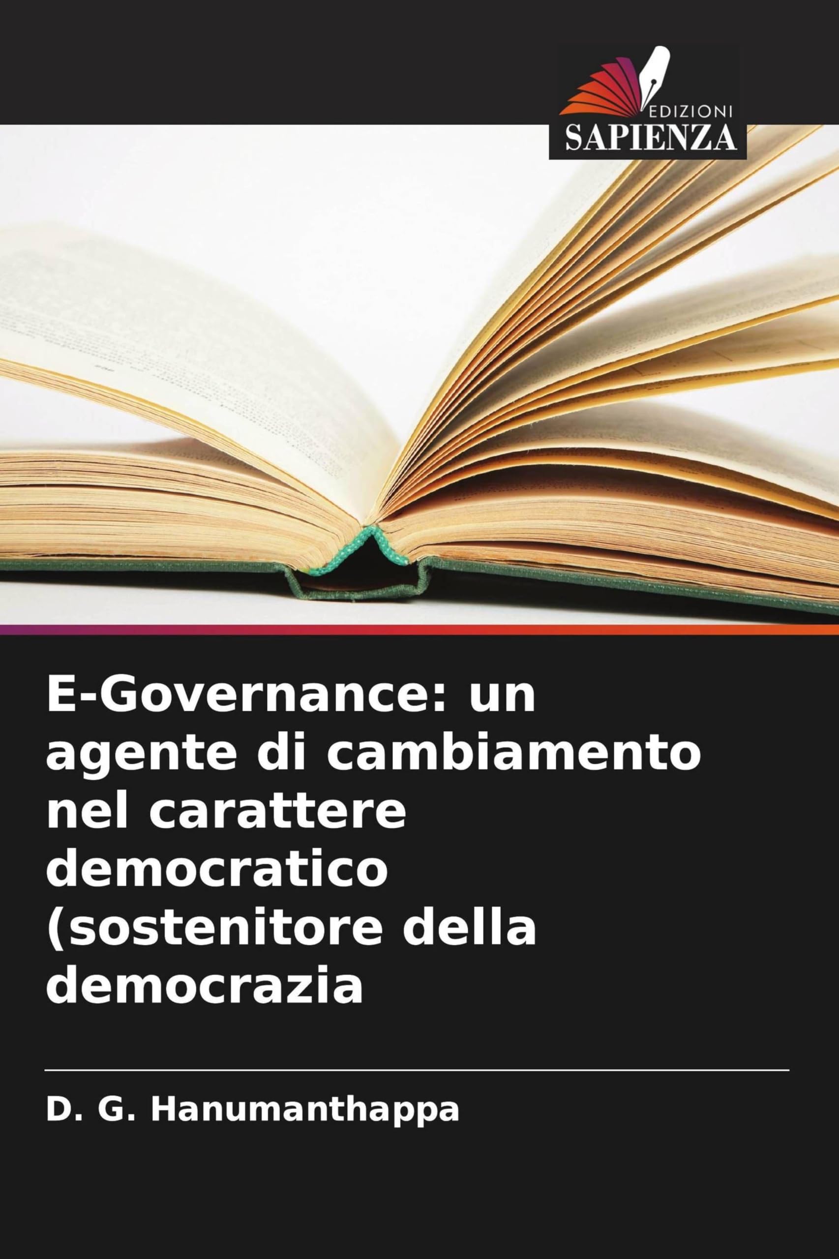 E-Governance: un agente di cambiamento nel carattere democratico (sostenitore della democrazia