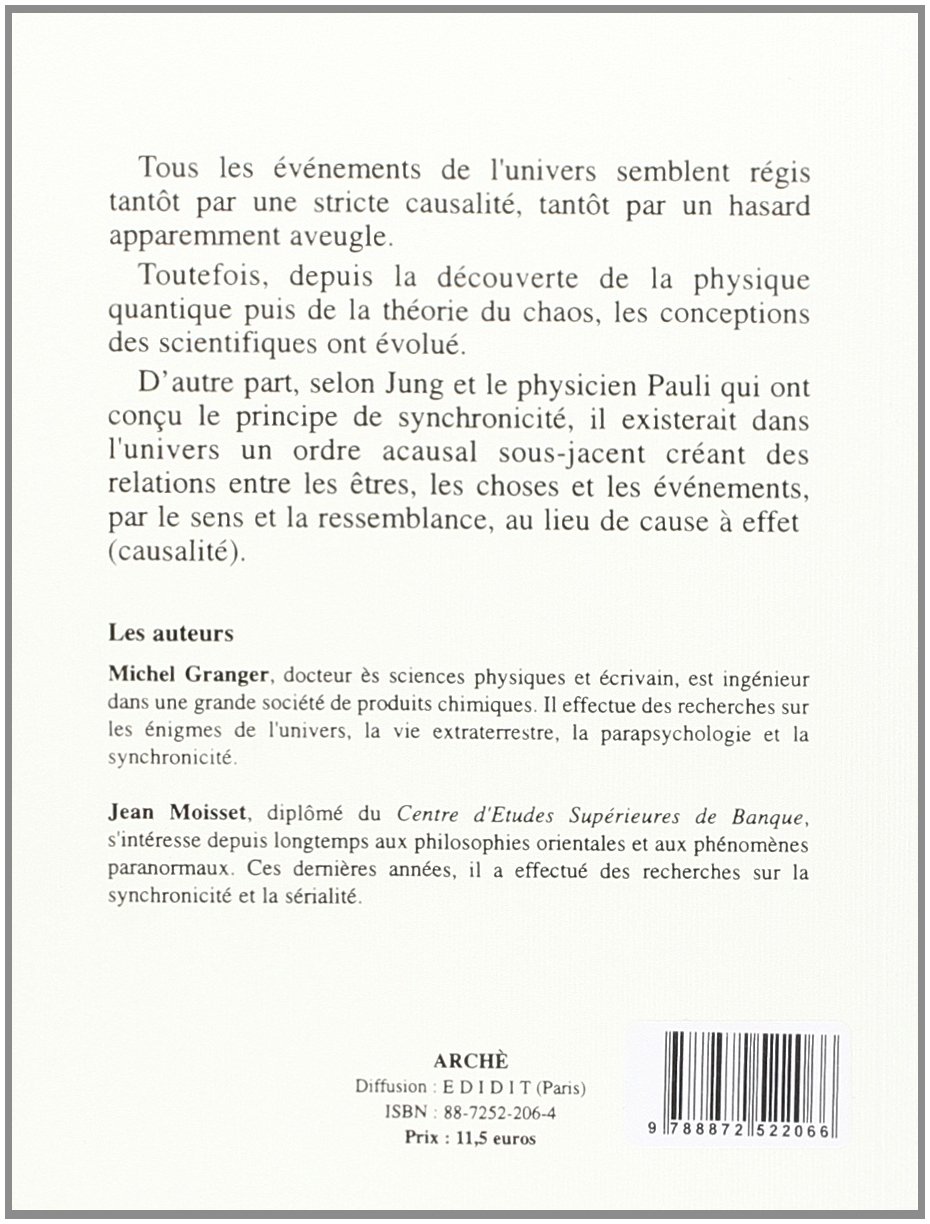 La synchronicité révélation de la présence d'une finalité dans notre vie et dans l'évolution de l'univers: Tome 1, La synchronicité. Révélation de la ... de l'univers (Science et metascience)