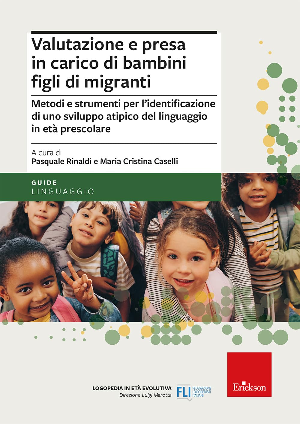 Valutazione E Presa In Carico Di Bambini Figli Di Migranti. Metodi E Strumenti Per L'identificazione Di Uno Sviluppo Atipico Del Linguaggio In Età Prescolare - 4
