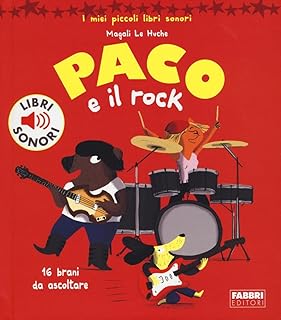 Paco e il rock. Ediz. illustrata