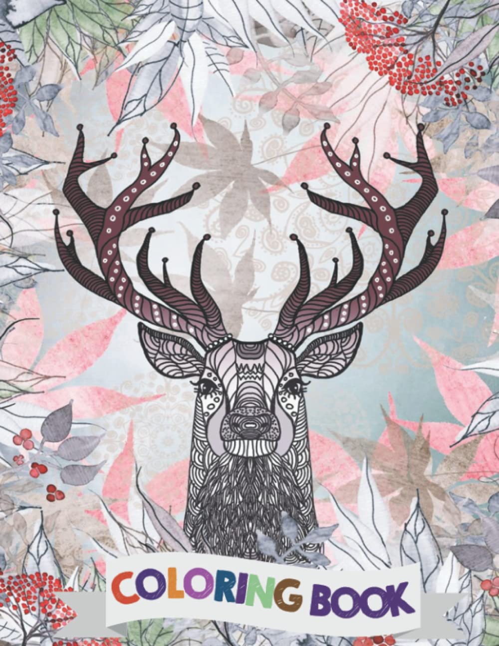 Garden Coloring Book: An Adult Coloring Book Featuring Beautiful Flowers And Botanical, Floral Designs For Stress Relief And Relaxation ( SILVER STAG by Monika Strigel Coloring Books Adult