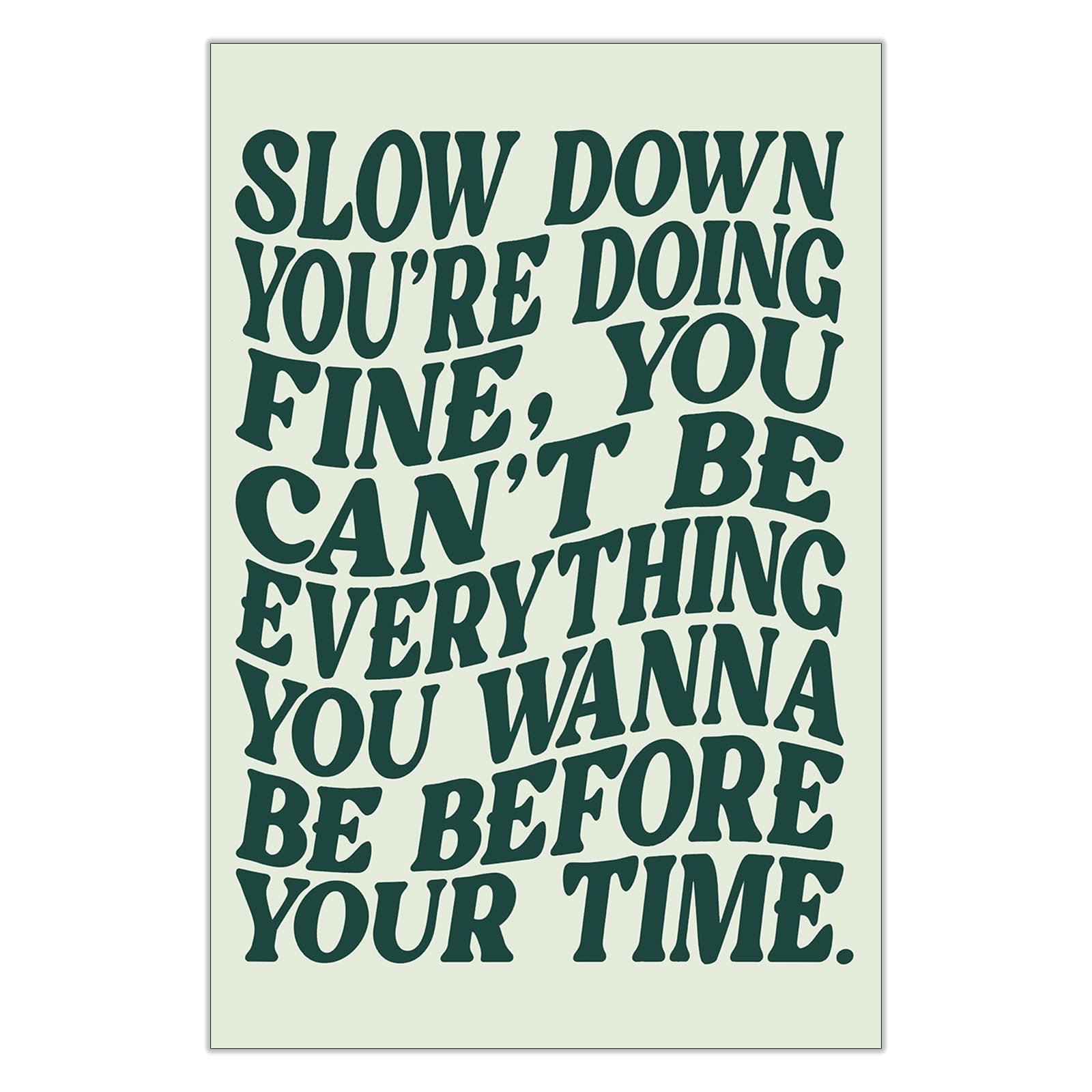 Rubeoxn Slow Down You'Re Doing Fine Green Poster Disco Pop Daily Positive Affirmations Canvas Wall Art Uplifting Quote Prints Painting For Home Bedroom Dorm Wall Decor 12x16in Unframed