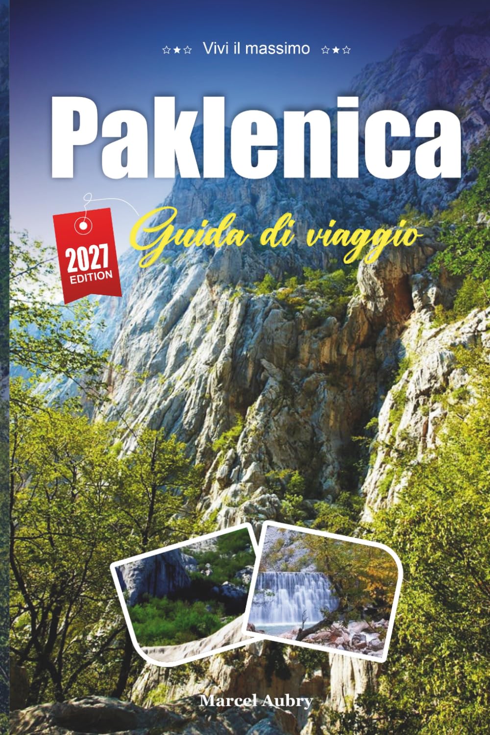 GUIDA DI VIAGGIO PAKLENICA 2027: Consigli di viaggio intelligenti, gemme nascoste ed esperienze locali