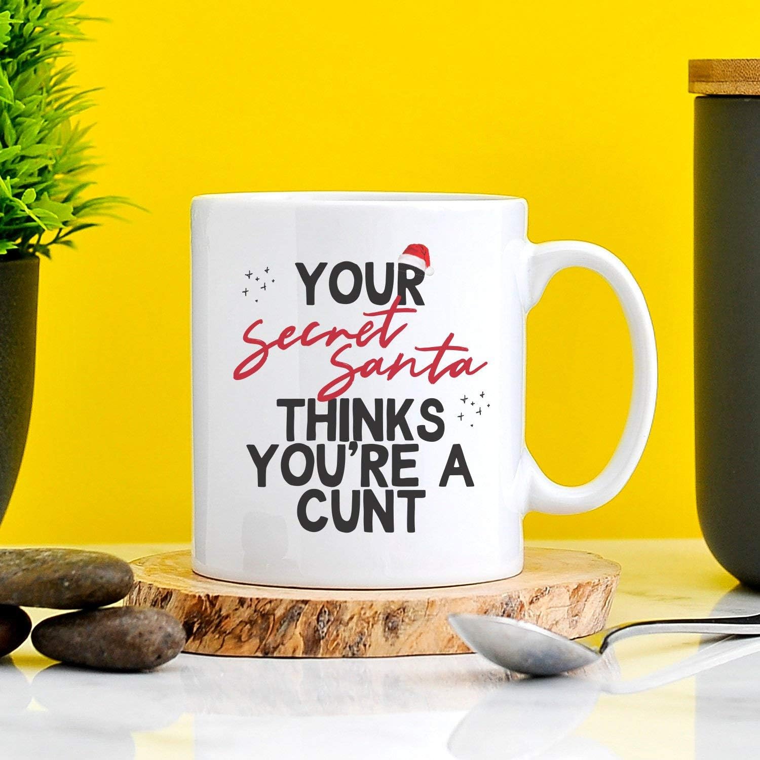 Your Secret Santa Thinks Youre A Cunt Mug Secret Santa Gift Funny Christmas Cunt Profanity Xmas Gift Christmas Rude Secret Santa Cunt