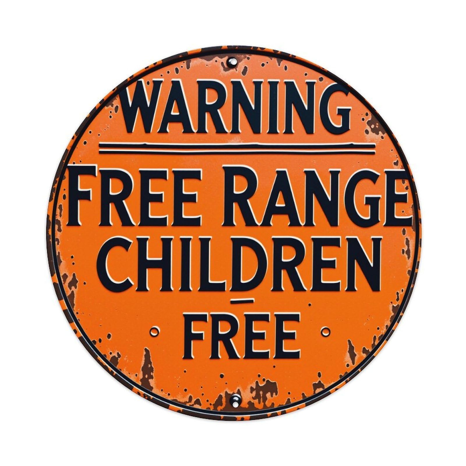 Warning Free Range Children Free Vintage Metal Tin Sign Retro Wall Decor for Home Bar Garage Cafe, Indoor & Outdoor Decorative，circle Metal Poster, 8x8 Inch