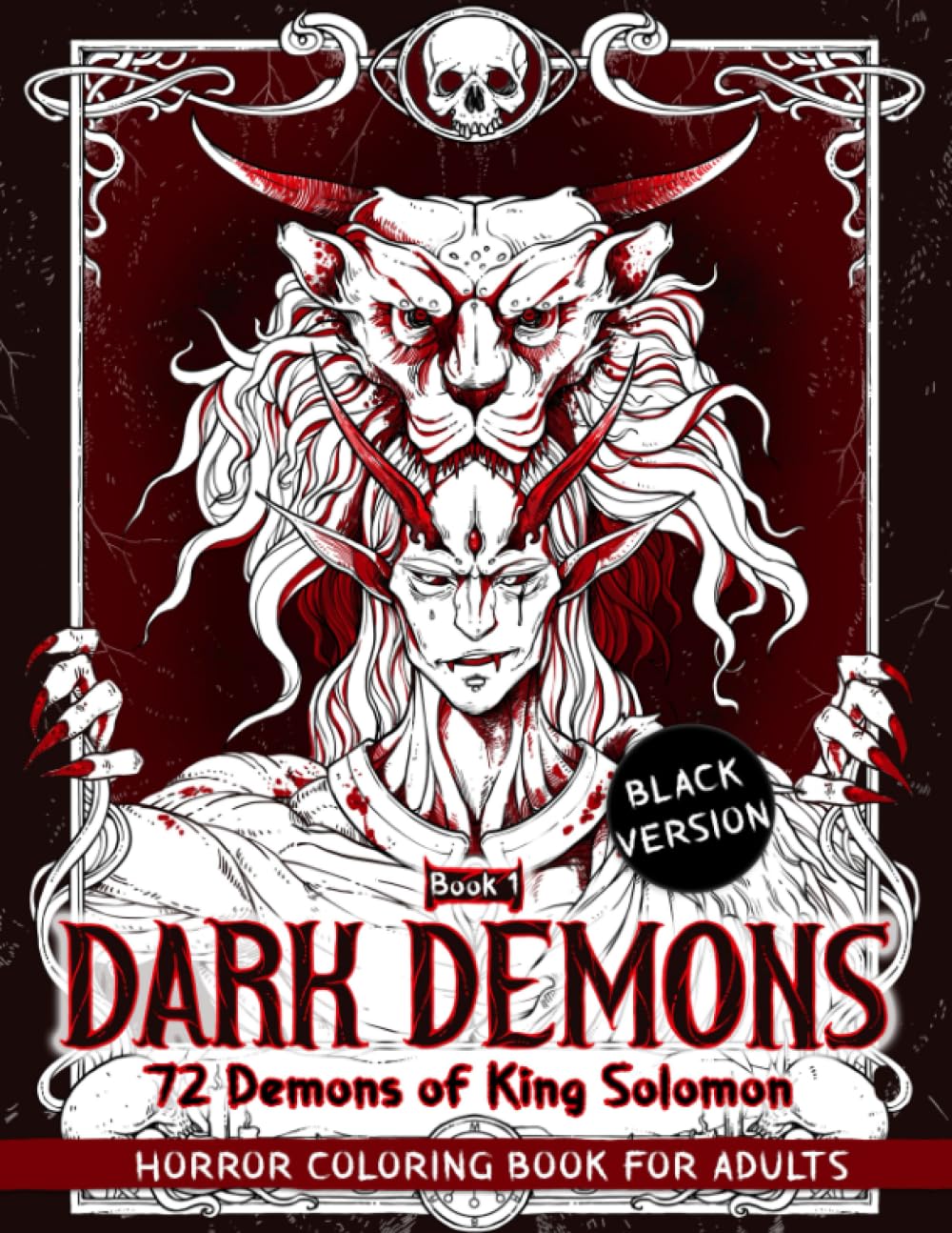 Dark Demon: Horror Coloring Pages Including 72 Demons of King Solomon Book 1 for Adults to Relieve Stress and Unwind