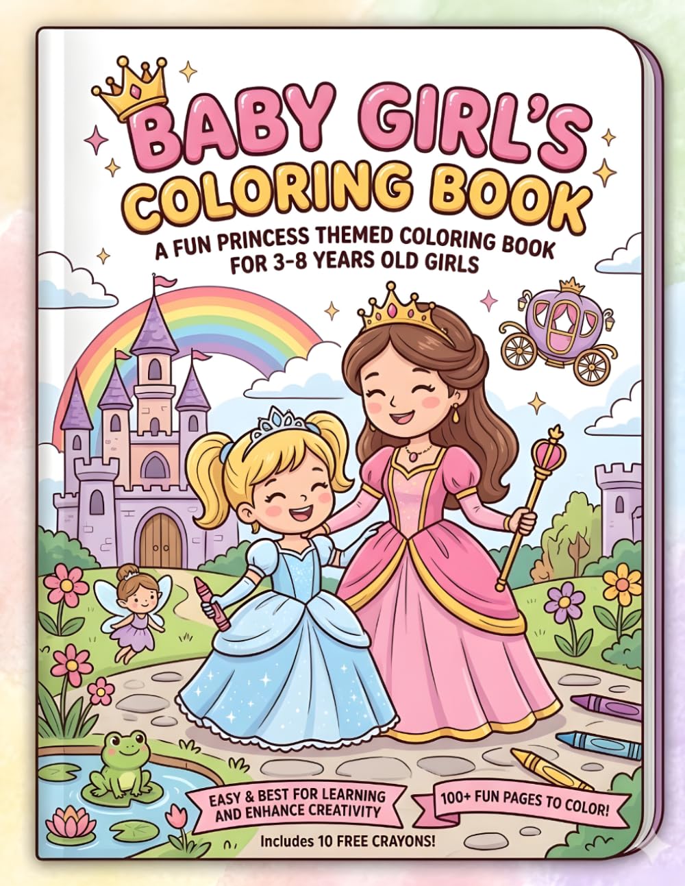 Baby girl's coloring book: Cute Queens, Princesses & Magical Accessories with Bold Lines for Toddlers and Young Girls