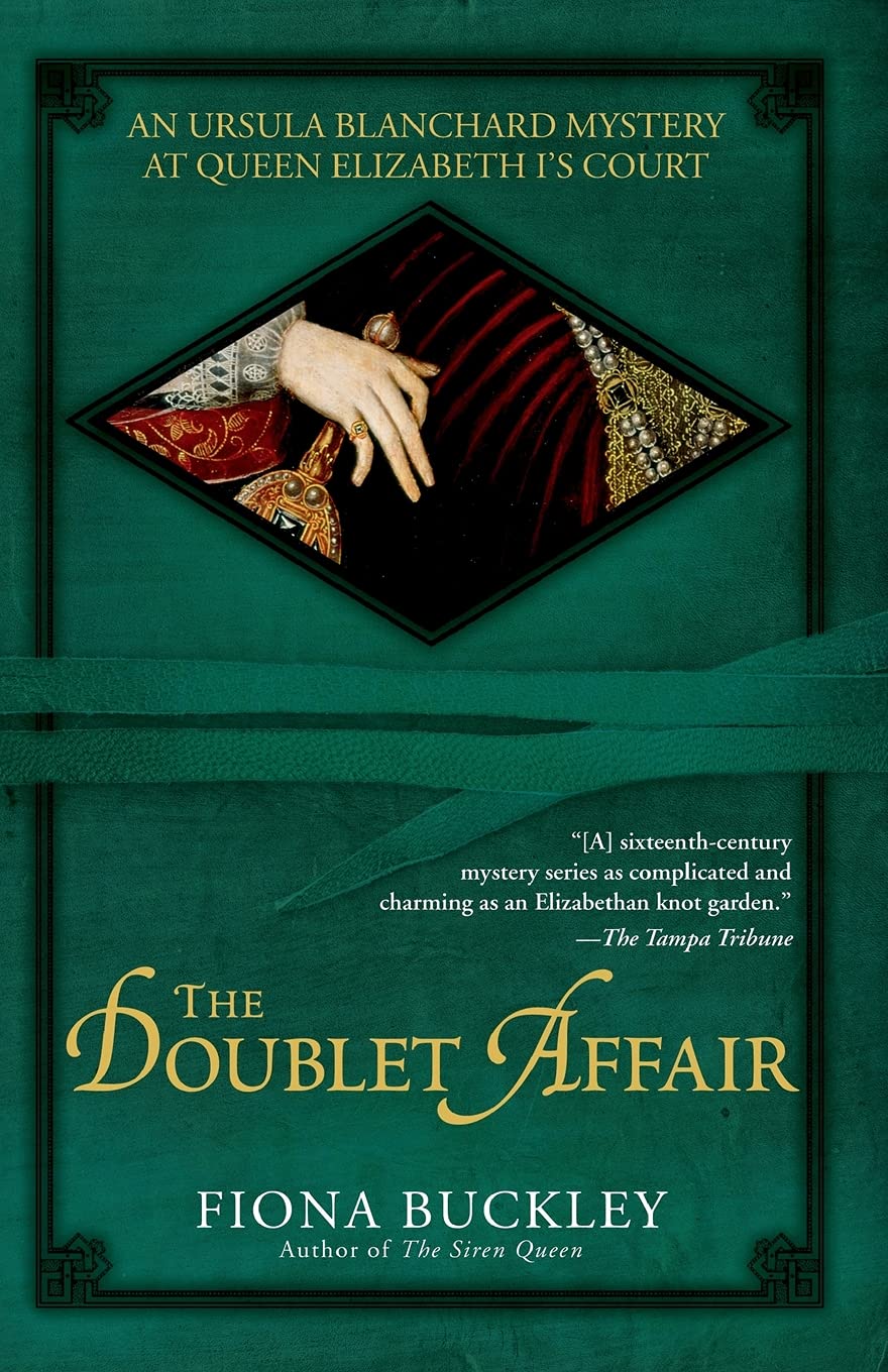 The Doublet Affair: An Ursula Blanchard Mystery at Queen Elizabeth I's Court (Ursula Blanchard Mysteries (Paperback))