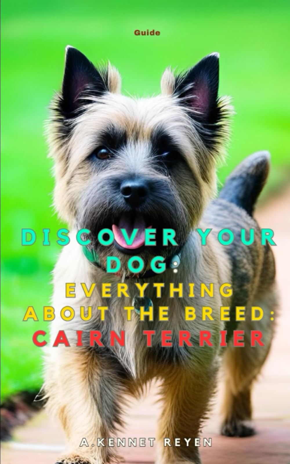 Discover your dog: Everything about the breed: Cairn Terrier