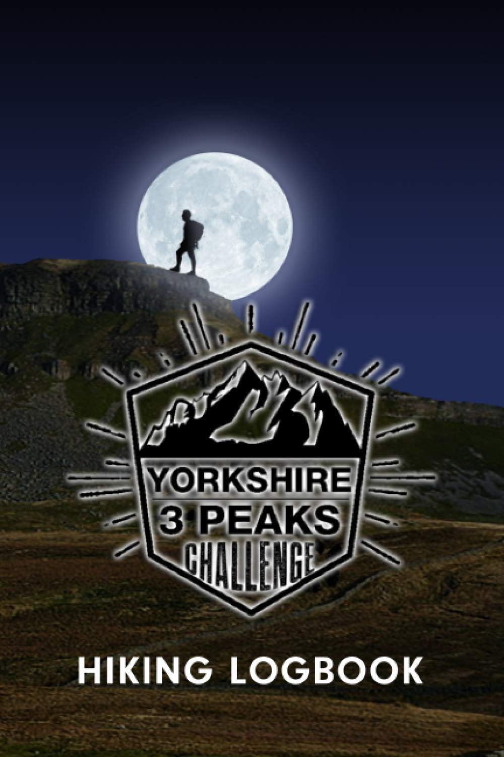 Yorkshire 3 Peaks Challenge Hiking Logbook: Hiker's Journal with Prompts to Write in, Hiking Journal Trail Log Book, Best caminhada longa Gifts for Adventure Lover.