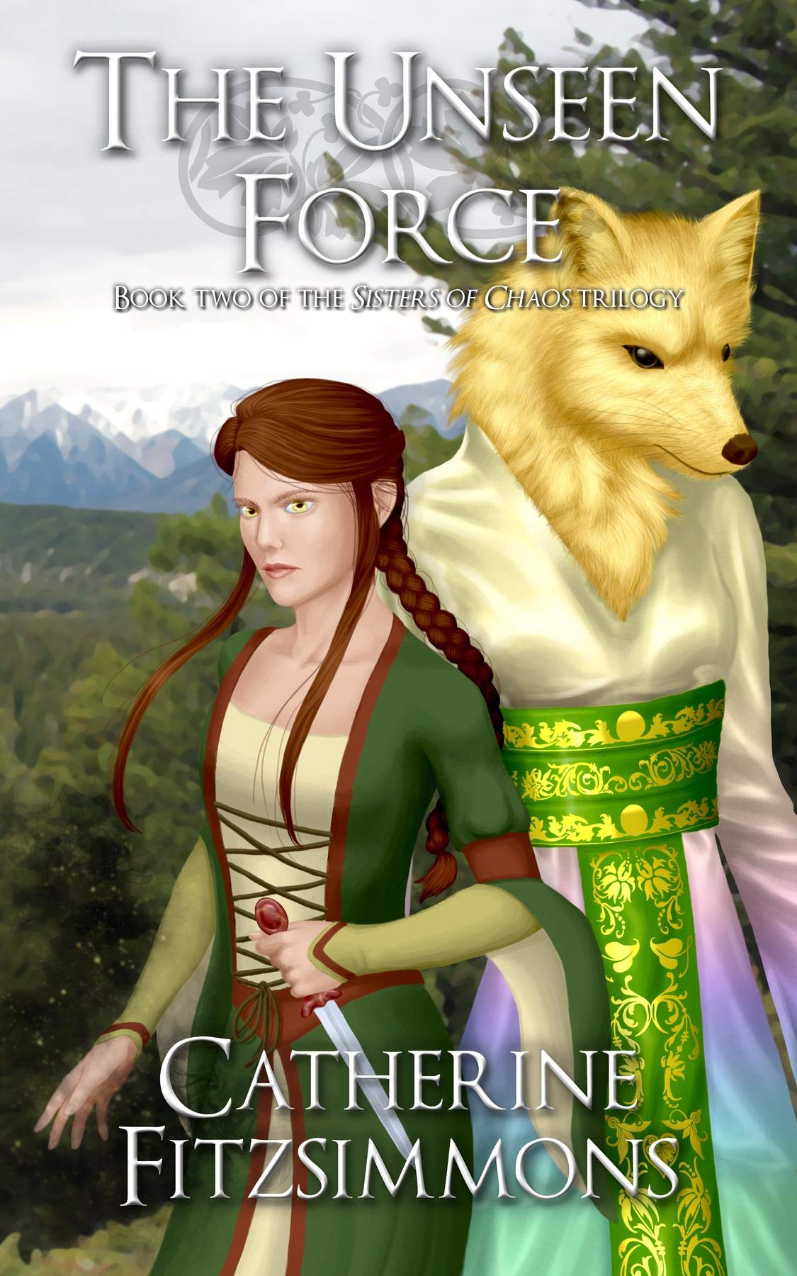 The Unseen Force (The Sisters of Chaos trilogy Book 2)