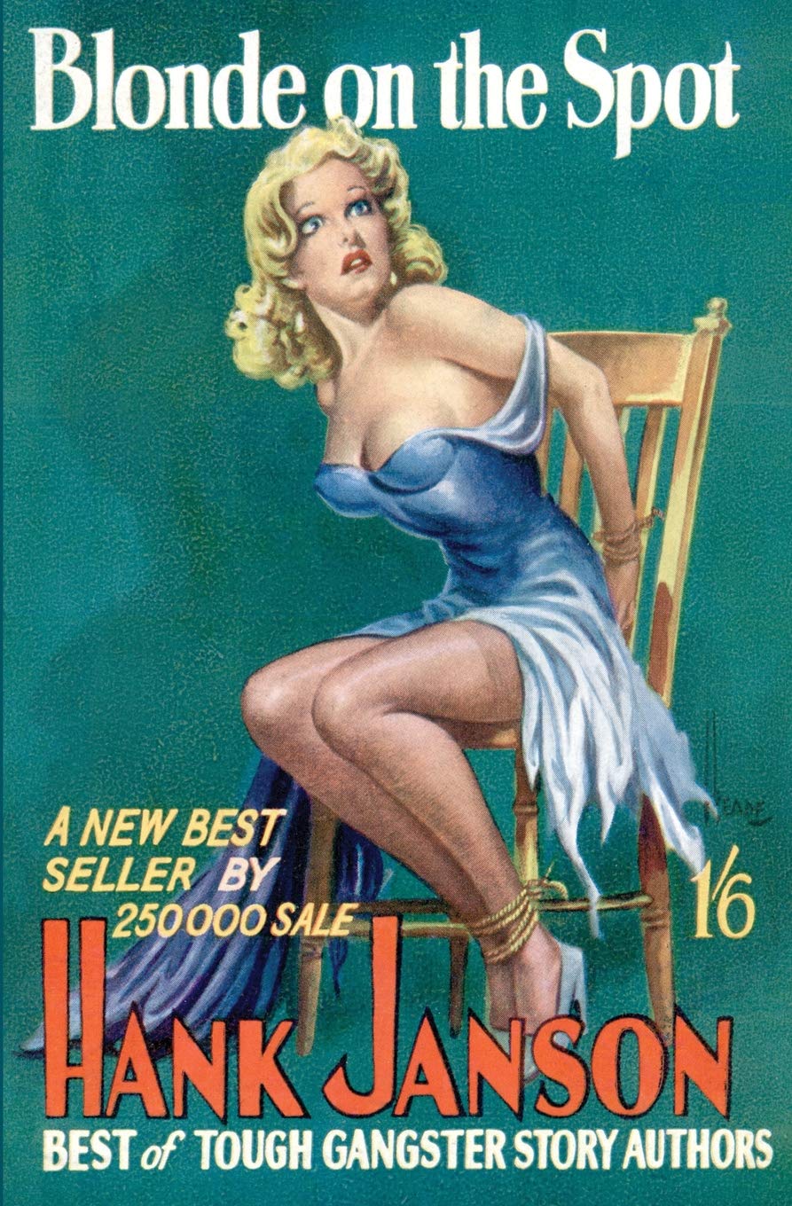 Blonde on the Spot: Volume 12 (Hank Janson)