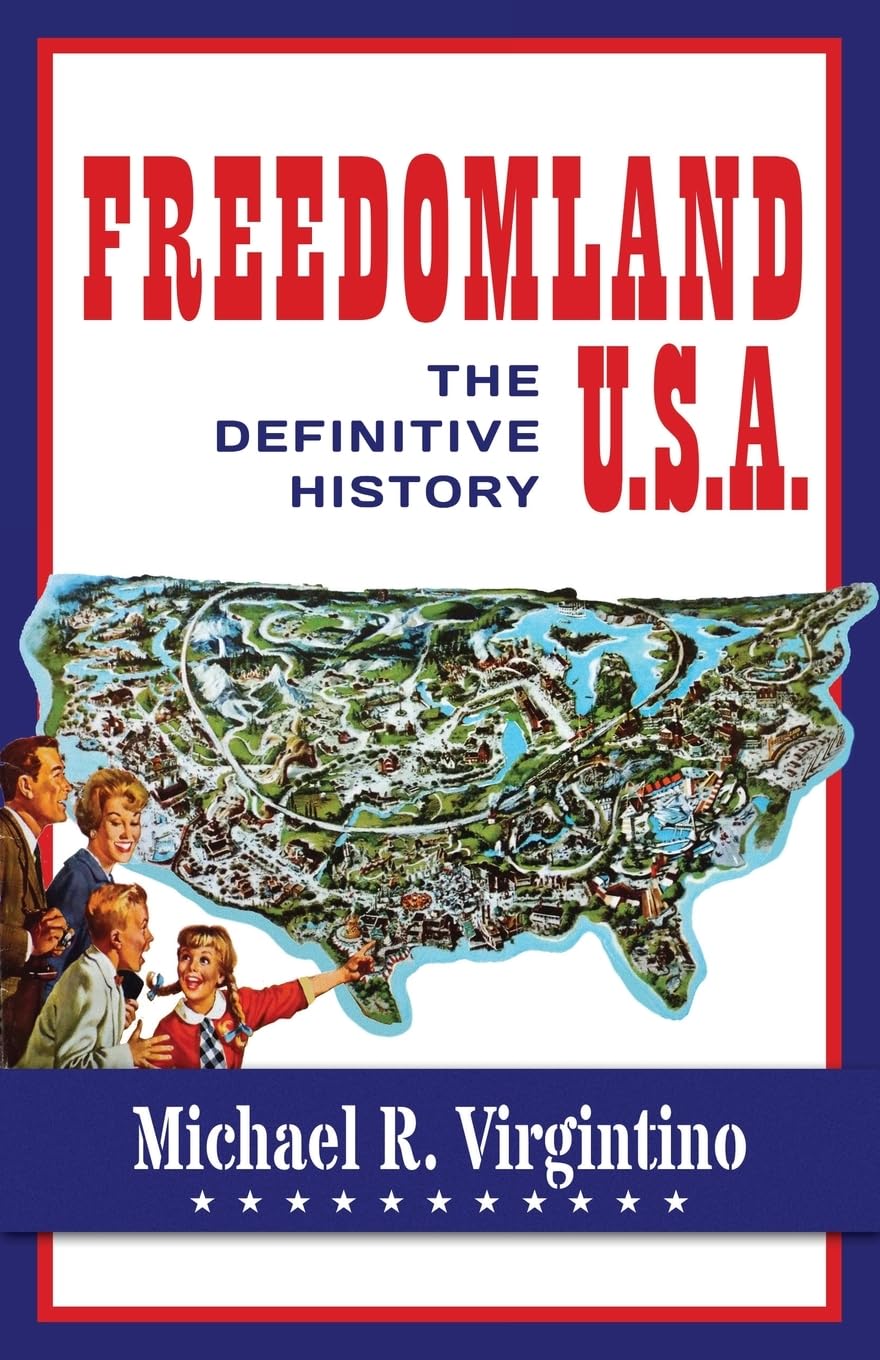 Freedomland U.S.A.: The Definitive History      Paperback – December 4, 2024