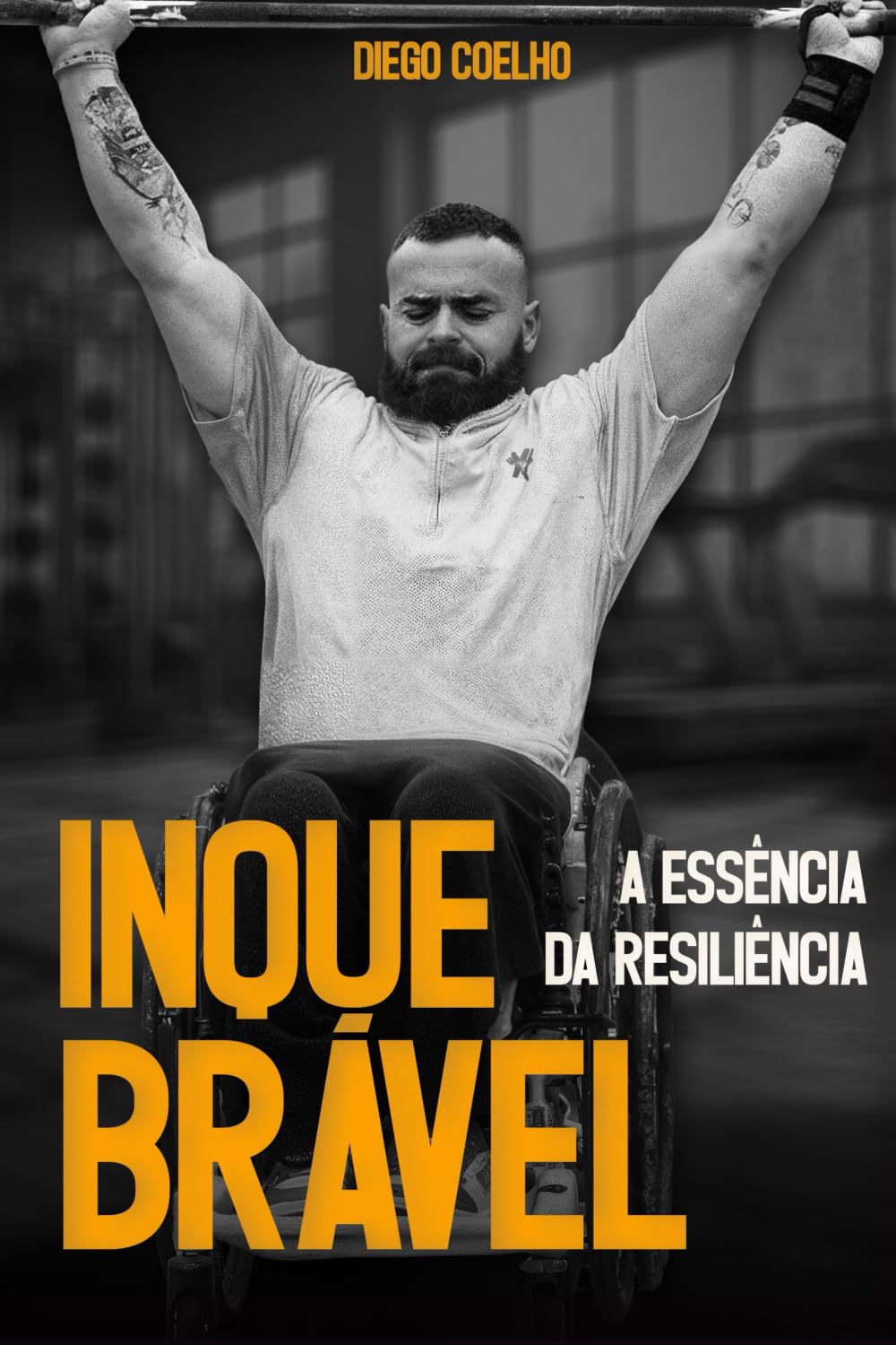Inquebrável - A Essência da Resiliência