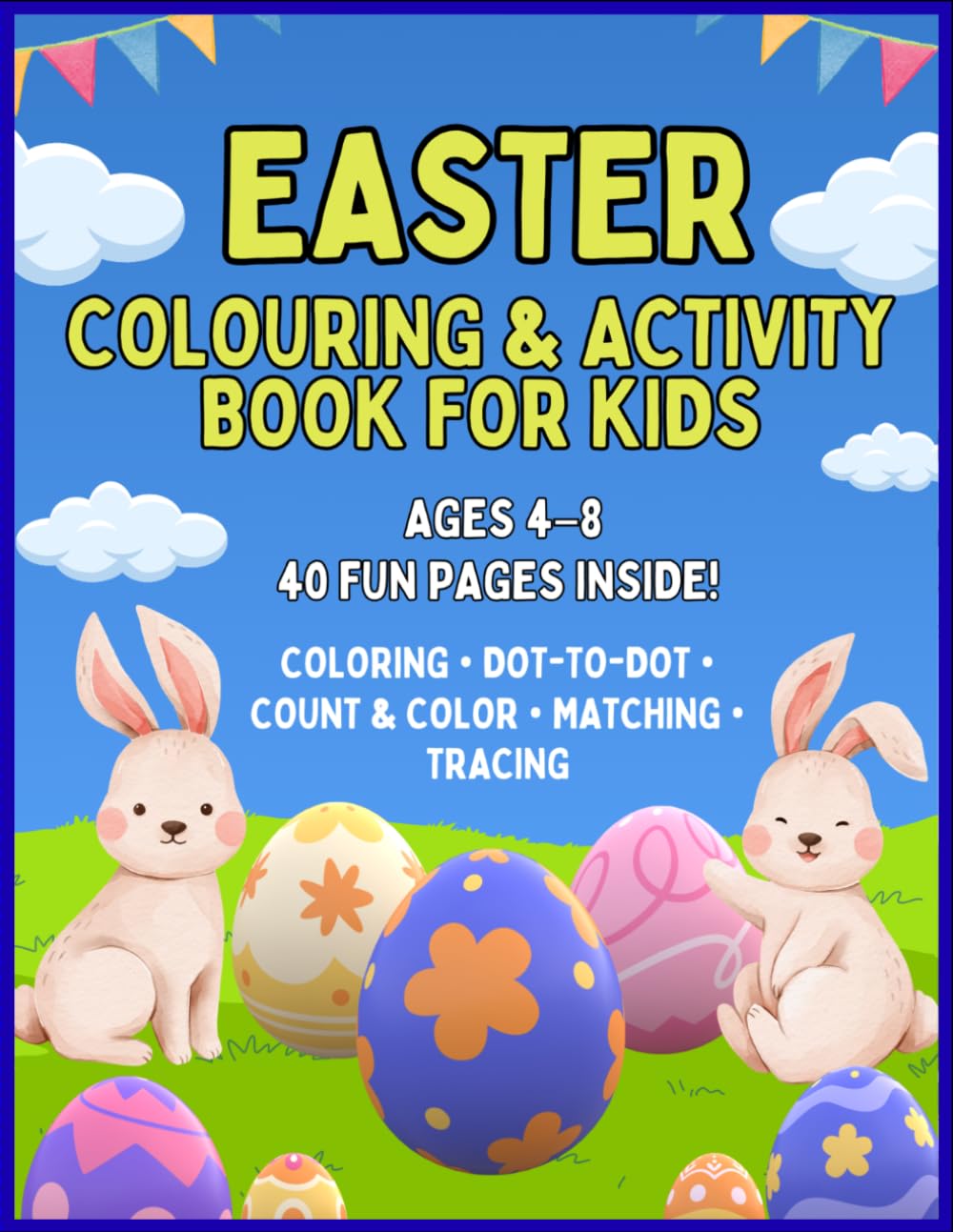 Easter coloring & Activity Book for Kids: A Fun Activity Book with Coloring Pages, Dot-to-Dot, Tracing and Learning GamesEaster Fun, Learning, and ... kindergarden easter gifts for toddlers