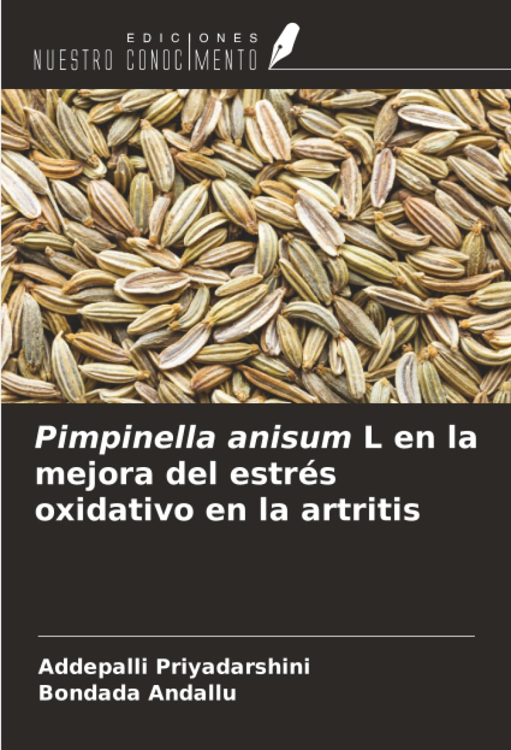 Pimpinella anisum L en la mejora del estrés oxidativo en la artritis