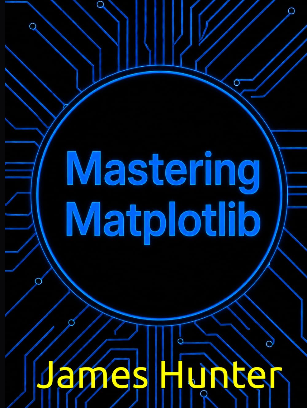 Mastering Matplotlib: A Hands-On Guide to Python Data Visualization with NumPy, Pandas, and Seaborn