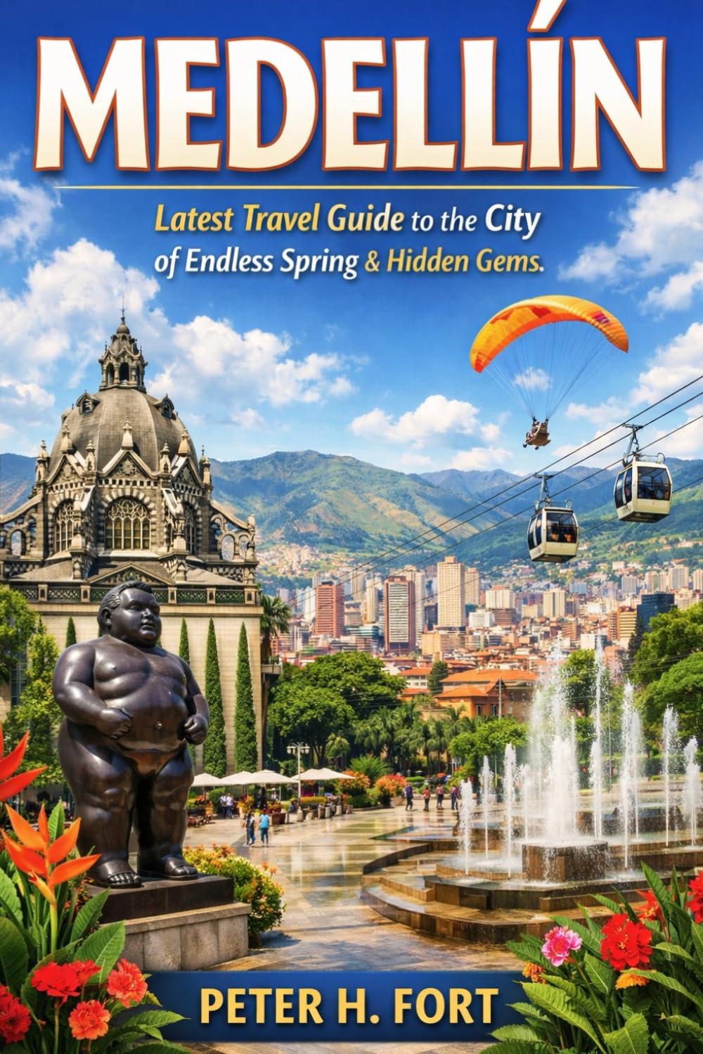 MEDELLÍN: Latest Travel Guide to the city of endless string and hidden gems