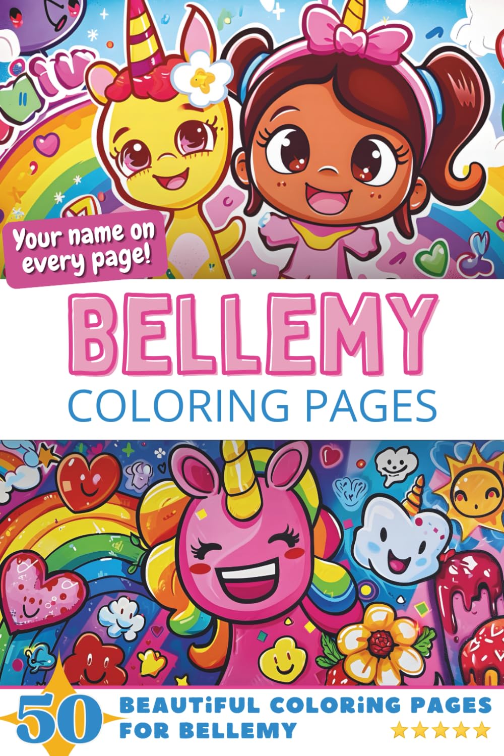 Bellemy Coloring Pages: Wow-Effect! Your name on every page - Bellemy coloring book - 6x9" - 50x Bellemy coloring page - Fantastic Gift