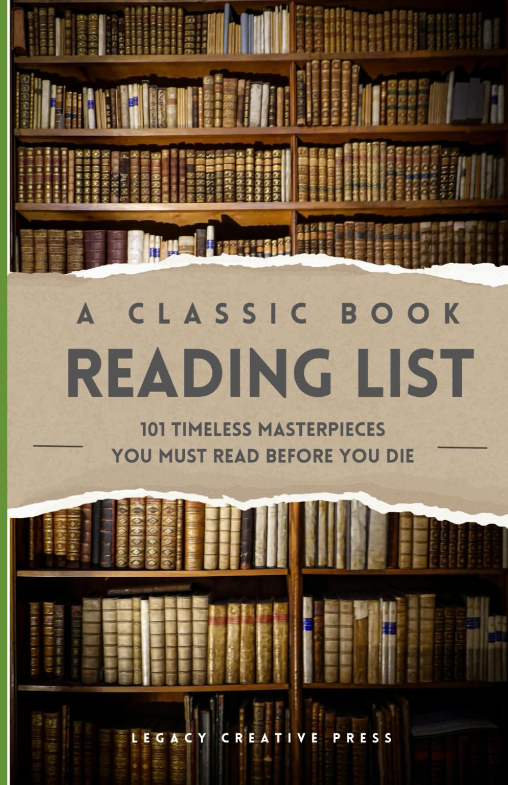A Classic Book Reading List: 101 Timeless Masterpieces You Must Read Before You Die