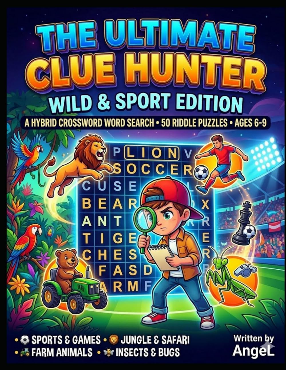 The Ultimate Clue Hunter: Wild & Sport Edition: A Brain-Boosting Activity Book for Ages 6-9: 50 Word Search Puzzles with Mystery Riddles