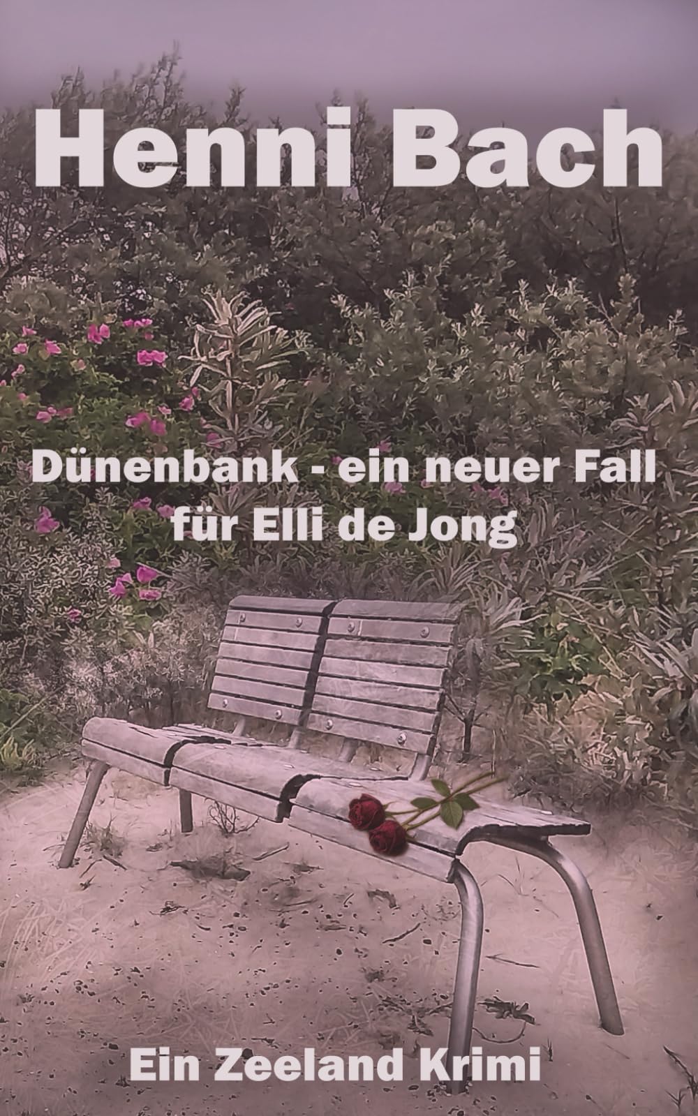Dünenbank - ein neuer Fall für Elli de Jong