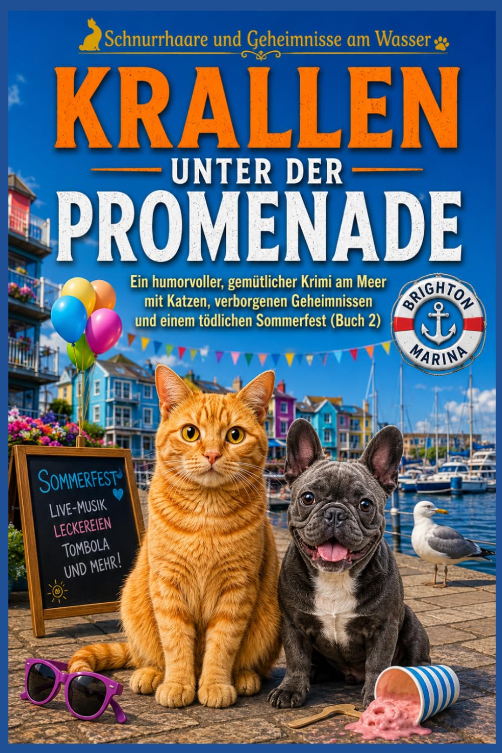Krallen unter der Promenade: Ein humorvoller, gemütlicher Krimi am Meer mit Katzen, verborgenen Geheimnissen und einem tödlichen Sommerfest (Buch 2) (Schnurrhaare und Geheimnisse am Wasser)