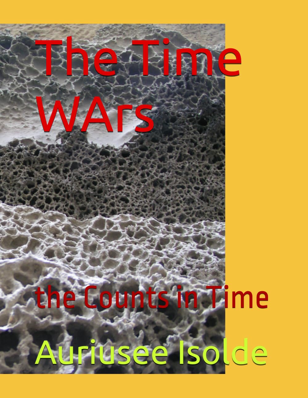 The Time WArs: the Counts in Time (The Silent WAr)