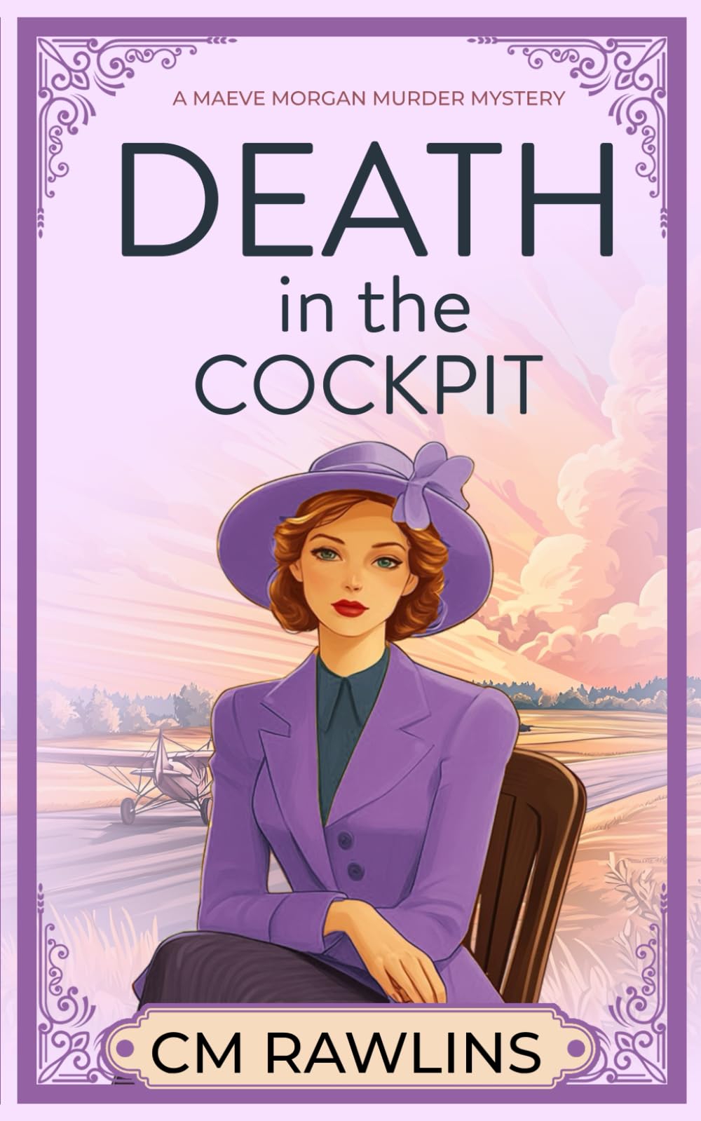 Death in the Cockpit: A 1920s Murder Mystery: 7 (The Maeve Morgan Historical Cozy Mystery Series)