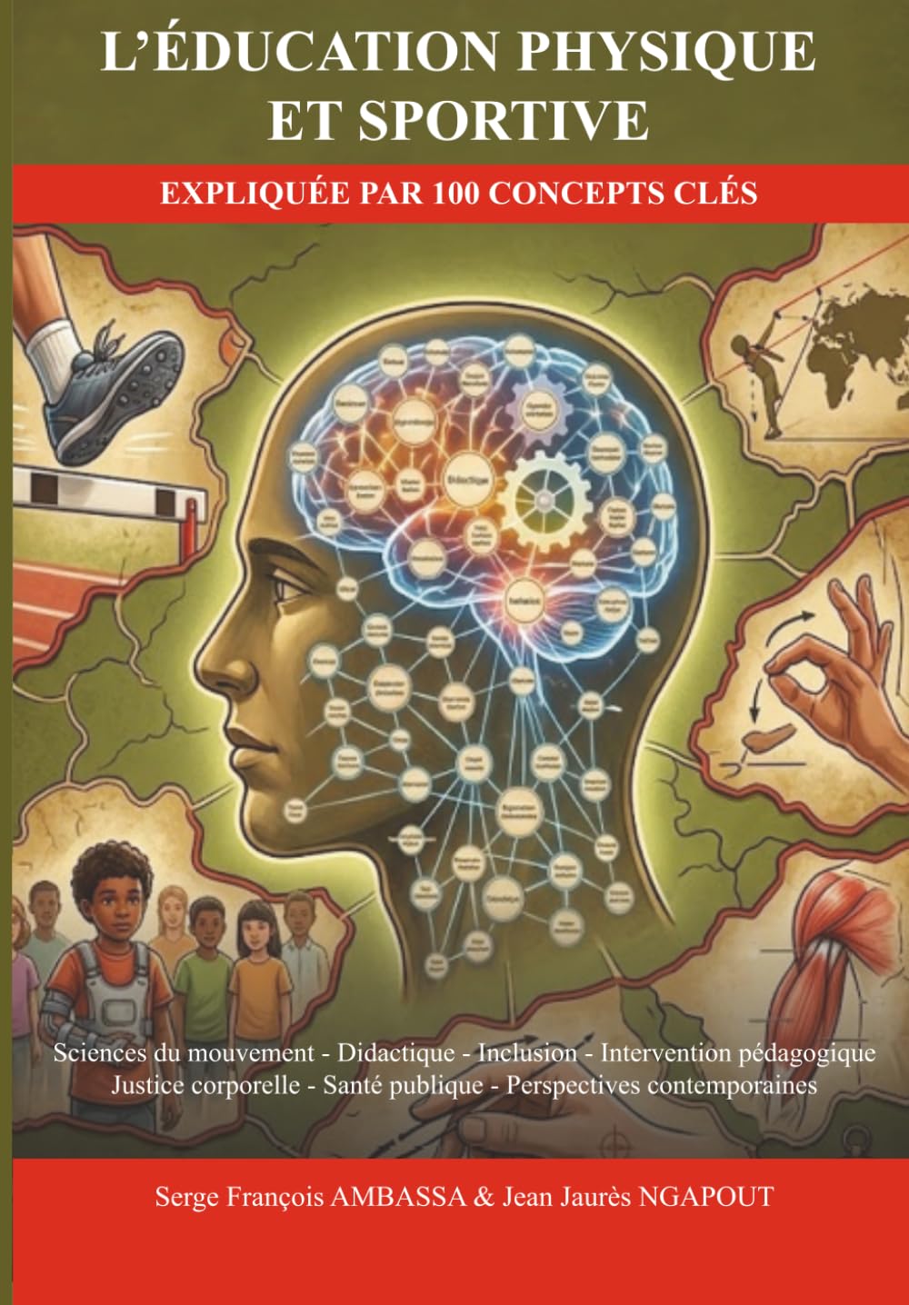 L'ÉDUCATION PHYSIQUE ET SPORTIVE EXPLIQUÉE PAR 100 CONCEPTS CLÉS: Sciences du mouvement · Didactique · Inclusion · Intervention pédagogique Justice ... Santé publique · Perspectives contemporaines