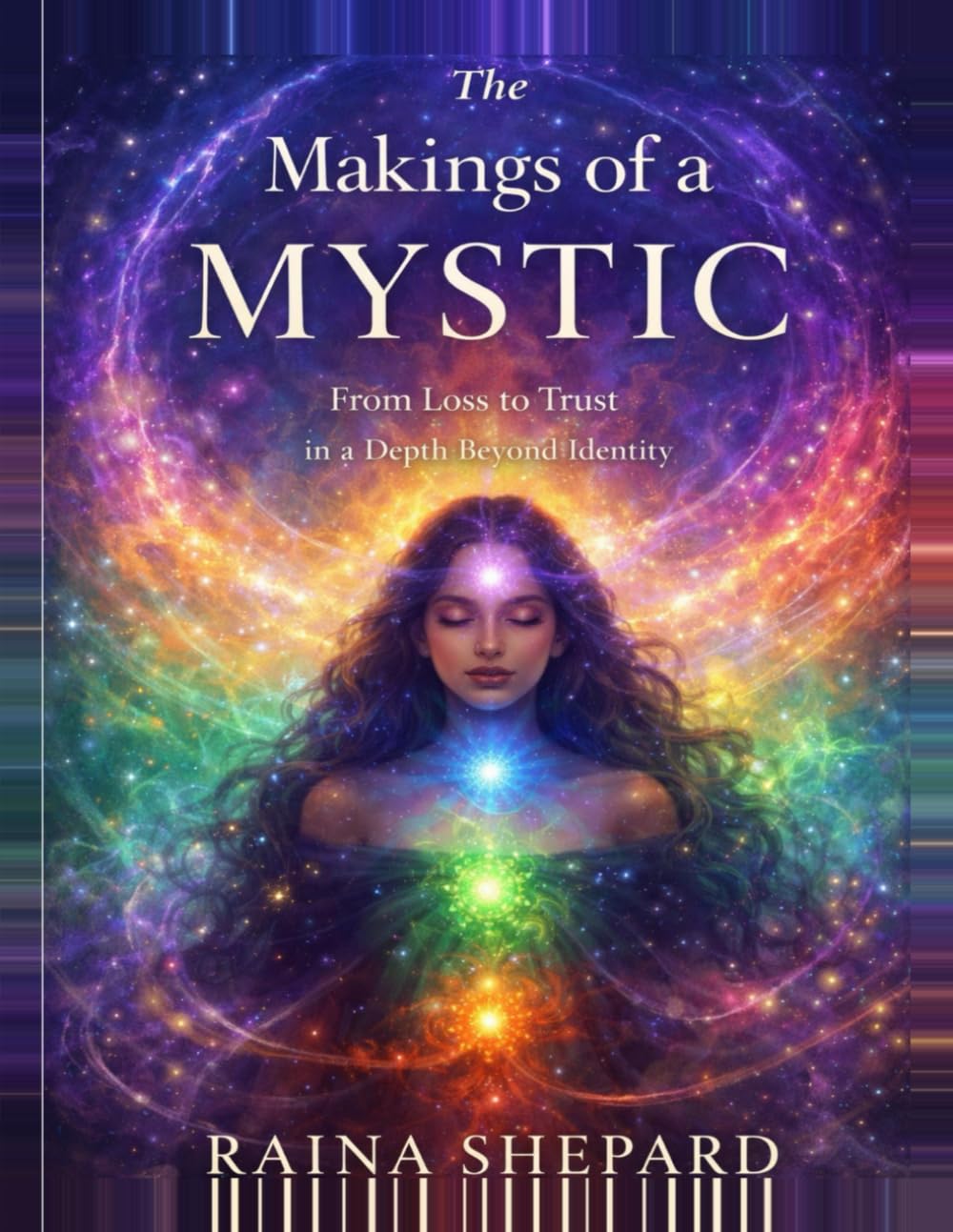 The Making of a Mystic: A Journey of Shadow, Trust and Spiritual Knowing
