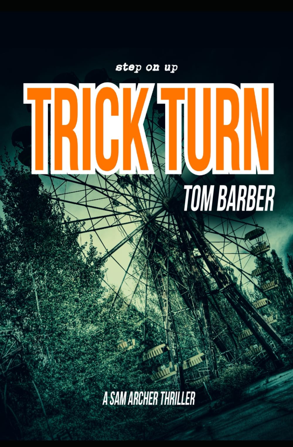 - Trick Turn (Sam Archer)