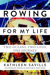 Rowing for My Life: Two Oceans, Two Lives, One Journey